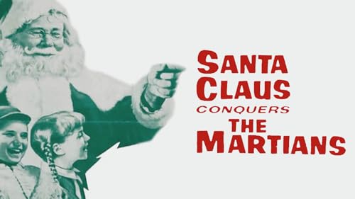 Santa Claus Conquers The Martians