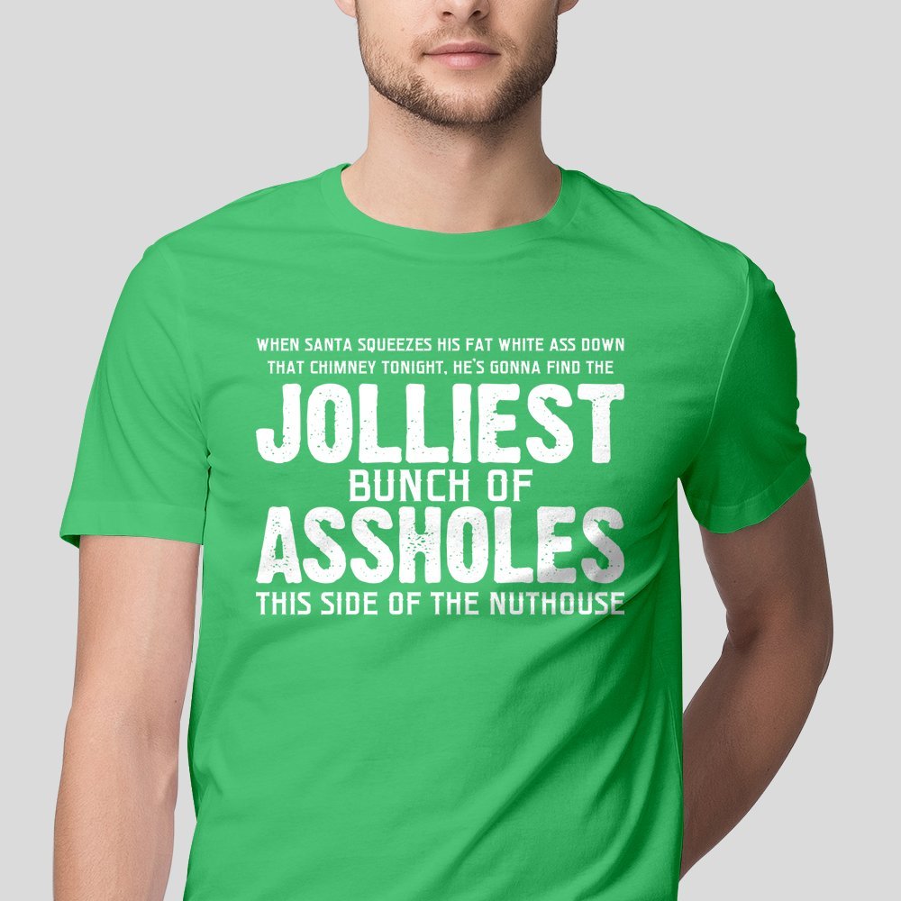 Crazy Dog Christmas Shirts for Men Jolliest Bunch of A-Holes T Shirt Funny Xmas Shirt Novelty Graphic Movie Tee for Guys Green XL