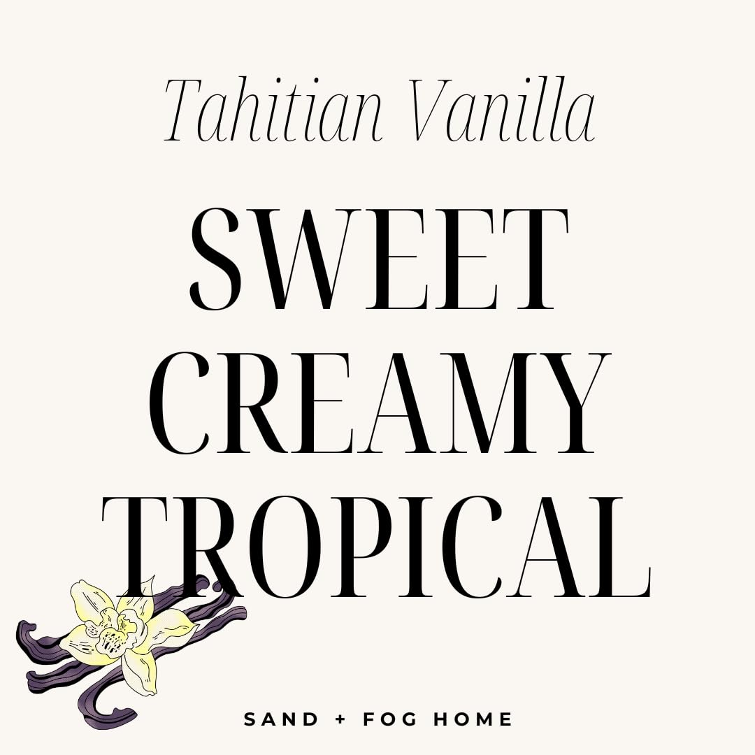 Sand + Fog Scented Candle -Tahitian Vanilla – Additional Scents and Sizes – 100% Cotton Lead-Free Wick - Luxury Air Freshening Jar Candles - Perfect Home Decor – 12oz