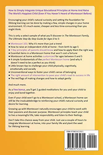 THE MONTESSORI FAMILY, THE ULTIMATE STEP-BY-STEP GUIDE FOR AGES 0 TO 5 Create an Empowering Montessori Home Environment and Help Your Child Grow Their Independence, Creativity and Confidence