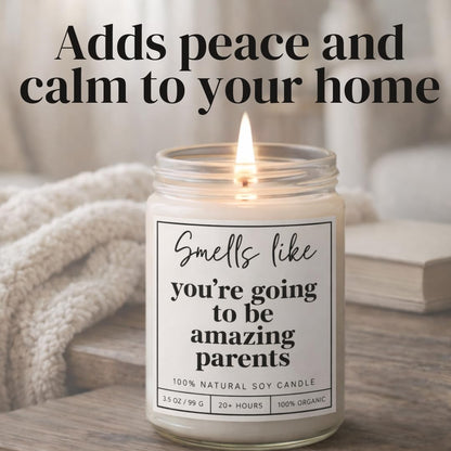 Candle for New Parents, New Parents Gifts for Couples, Mom to be, New Dad - Pregnancy, First Mothers Day, Gender Reveal Gifts, Expecting Baby, Expecting Mom, Pregnant, You'll be Amazing Parents
