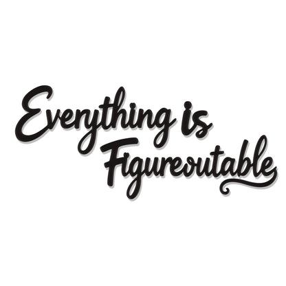 Slickss Everything is Figureoutable Office Wall Decor - Positive Affirmations Wall Art for Inspirational Motivational Wall Decor, Uplifting Office Art and Home Decor for a Motivated Mindset
