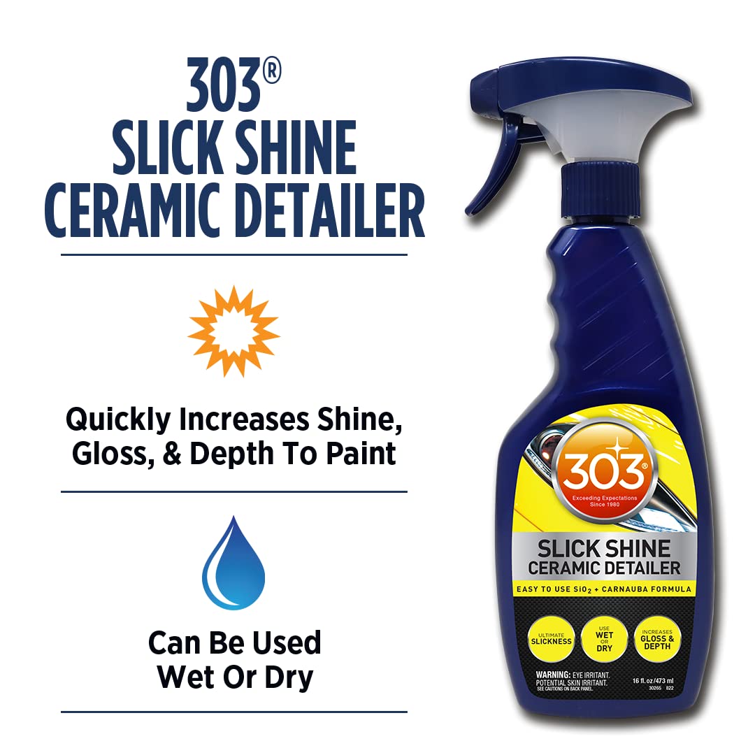 303 Products (30265 Slick Shine Ceramic Detailer - SiO2 and Carnauba Infused Ceramic Coating - Premium Ceramic Detailing Spray - Increases Shine and Gloss - Works on Paint, Glass, and Wheels - 16Oz