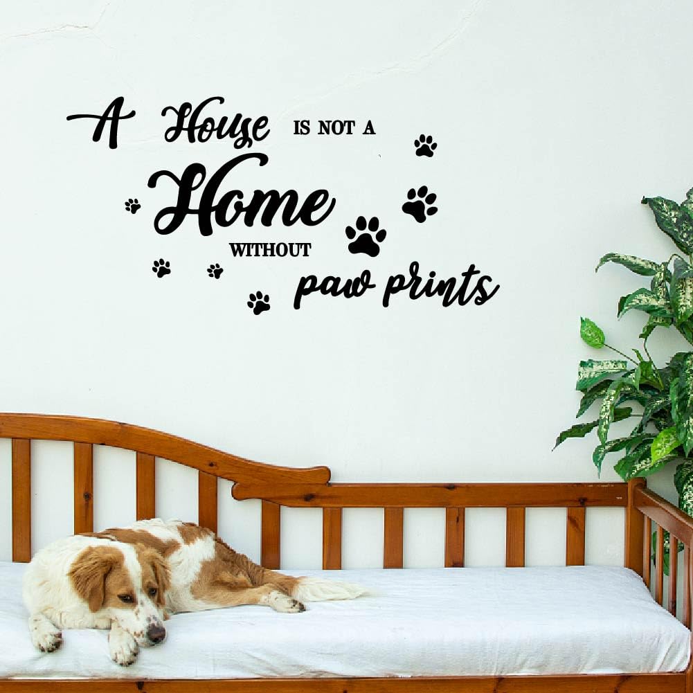 SUPERDANT Funny Quotes Wall Sticker Animal Paw Prints Wall Decor A House is NOT A Home Without Paw Prints Cute Dog Paws Decal Quotes Letter Vinyl Art Sticker Living Room Bedroom Decor