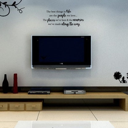 The Best Things in Life are The People We Love The Places We've Been and The Memories Vinyl Wall Decal Quotes Inspirational Sayings Wall Art Living Room Wall Stickers Home Decoration