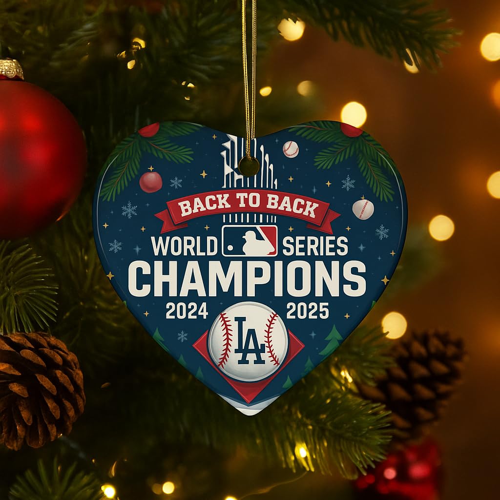 Back to Back Baseball Champions Ornament 2024 2025 – Ceramic, Heart, Circle, Snowflake Shapes – Funny Gift for Baseball Fans – Christmas Tree Decoration, Cheap Shipping (1, Heart)