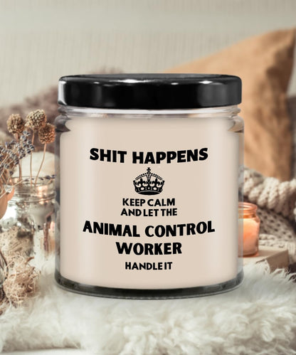 IKPR Animal Control Worker Gifts Gift Ideas for Animal Control Worker Shit Happens Keep Calm and Let The Animal Control Worker Handle It Candle Cowork