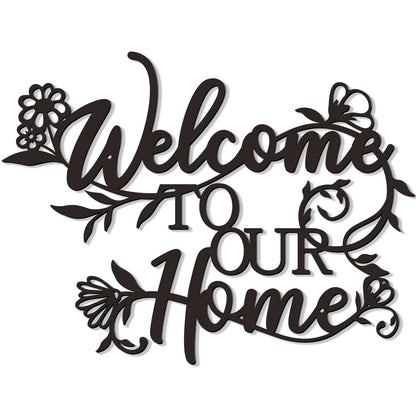 Zzbakress Welcome Sign - Outdoor Metal Wall Decor, Welcome To Our Home Sign Entryway Wall Decor, Text And Flowers Black Metal Wall Art For Living Room, Dining Room, Porch, Entry (Floral)