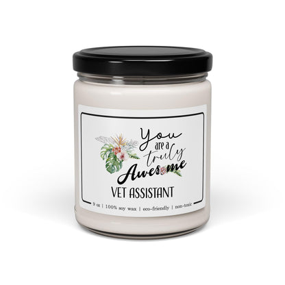 You are a Truly Awesome Vet Assistant Candle - Thank You Gifts for Coworker Staff Employee Animal Appreciation Gifts for Christmas Party, New Year - Cinnamon Vanilla Scent, 9oz