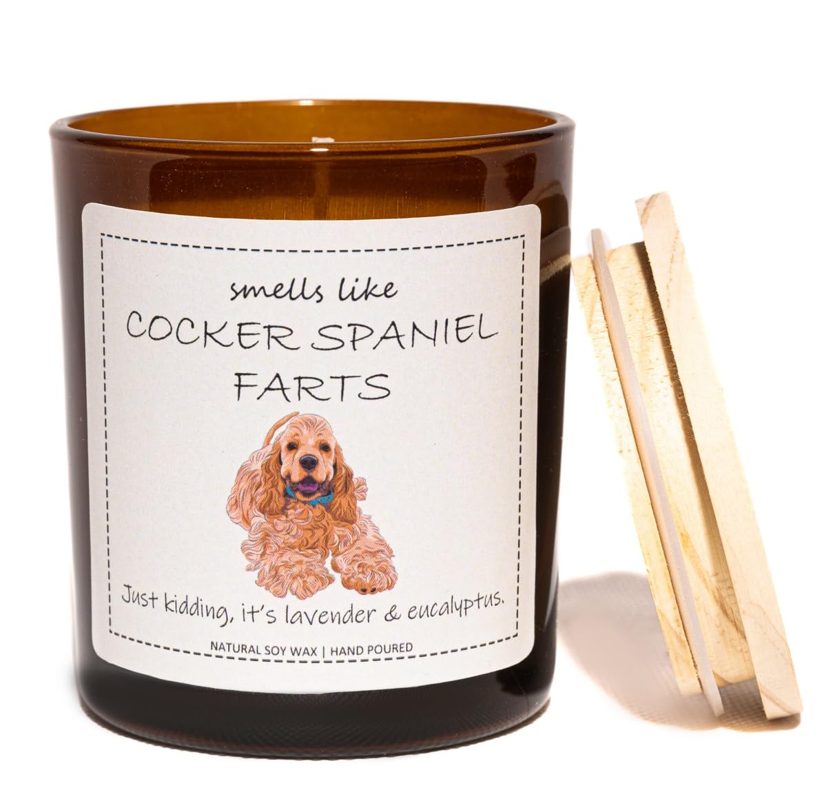 Cocker Spaniel Gifts & Decor, Dog Mom Gifts, Smells Like Cocker Spaniel Farts Candle - Lavender & Eucalyptus, Crafted by Natural Soy Wax & Natural Essential Oils