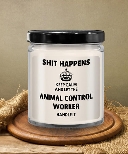 IKPR Animal Control Worker Gifts Gift Ideas for Animal Control Worker Shit Happens Keep Calm and Let The Animal Control Worker Handle It Candle Cowork