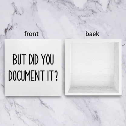 mmiishe The Office Gifts Desk Decor But Did You Document It Wooden Box Sign Funny Office Boss Gifts for Women Coworkers Boss Day Gifts for Him Decorations for Home Office 5 x 5 Inches