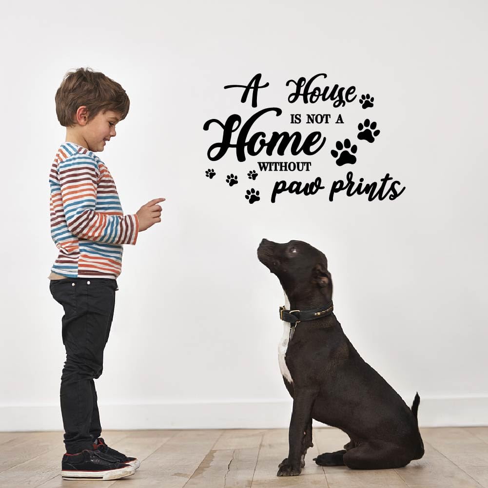 SUPERDANT Funny Quotes Wall Sticker Animal Paw Prints Wall Decor A House is NOT A Home Without Paw Prints Cute Dog Paws Decal Quotes Letter Vinyl Art Sticker Living Room Bedroom Decor