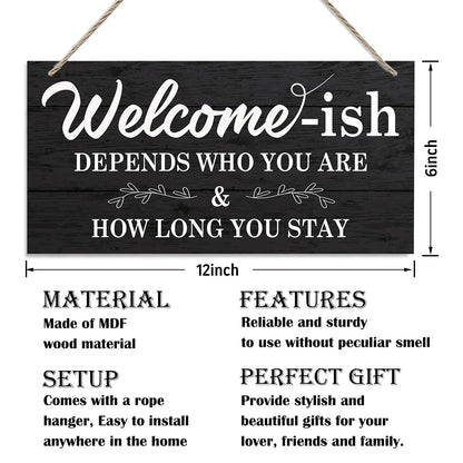 Inspirational Wood Signs, Decorative Wood Hanging Wood Plaque, Rustic Door Sign, Wall Decor Art, Home Front Door Decor, Welcome Hanging Decorations, Welcome-ish Depends Who You Are How Long You Stay