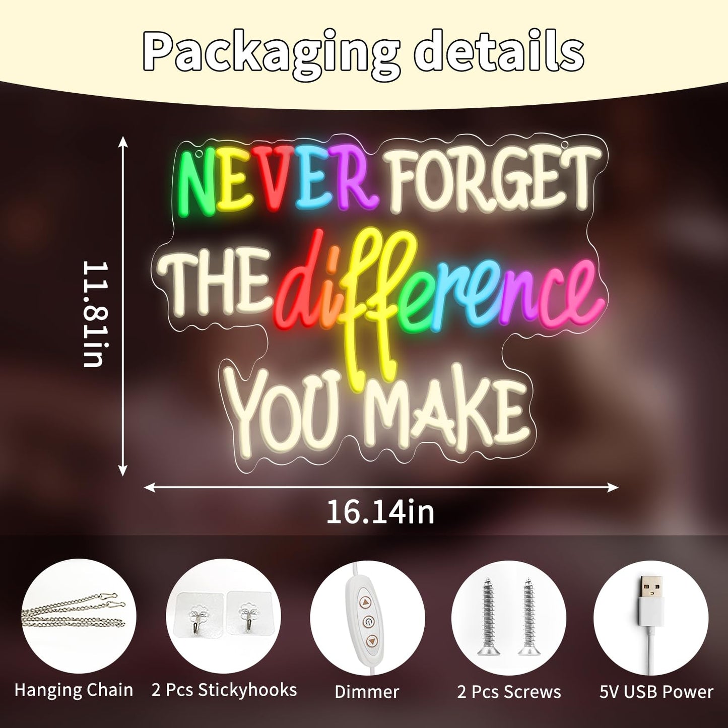 Never Forget The Difference You Make Neon Sign, Dimmable LED Neon Signs for Wall Decor, USB Powered Neon Light Sign Wall Art for Bedroom Christmas Party Classroom Decoration 16.14 x 11.81"