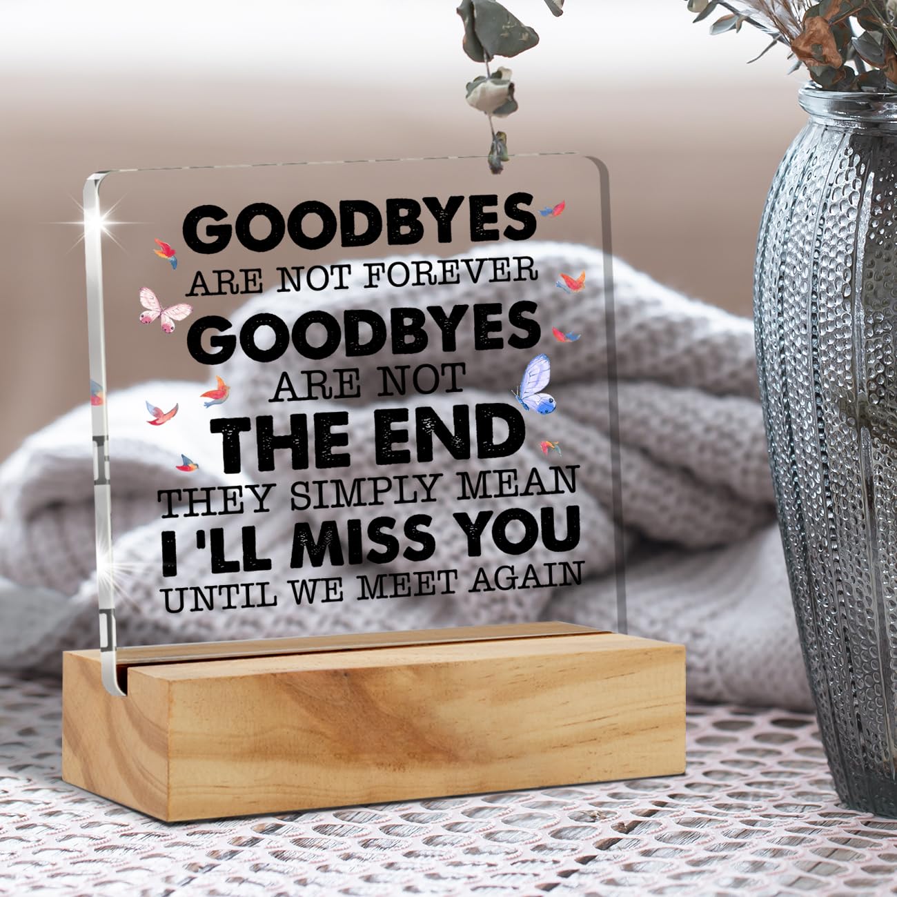 in Loving Memory Gifts for Loss of Loved One, Memorial Quotes Goodbyes Are Not Forever Desk Decor Acrylic Desk Plaque Sign with Wood Stand Home Desk Sign Keepsake Present