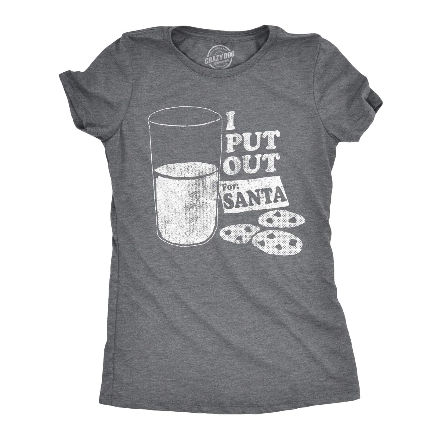 Womens I Put Out for Santa T Shirt Funny Sarcastic Novelty Tee Funny T Shirts Christmas Tops for Women Cool Adult Humor Top Women's Novelty Dark Grey L
