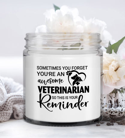 Veterinarian Candle Sometime You Forget You're Awesome Veterinary Medicine Vanilla Scented Candle Gift for Vet Clinic Animals Hospital
