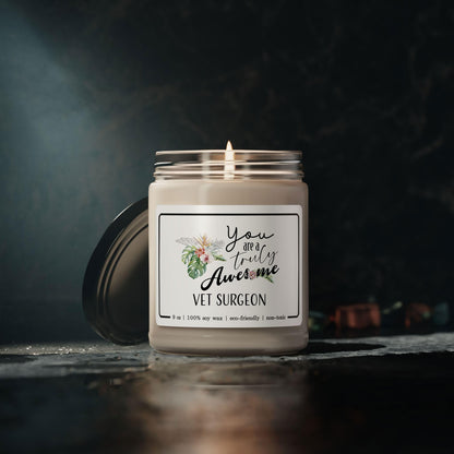 You are a Truly Awesome Vet Surgeon Candle Gifts for Veterinary Surgeon Animal Veterinarian Boss - 9oz Cinnamon Vanilla Scent - Birthday, Retirement, Thank You Gifts for Him, Her