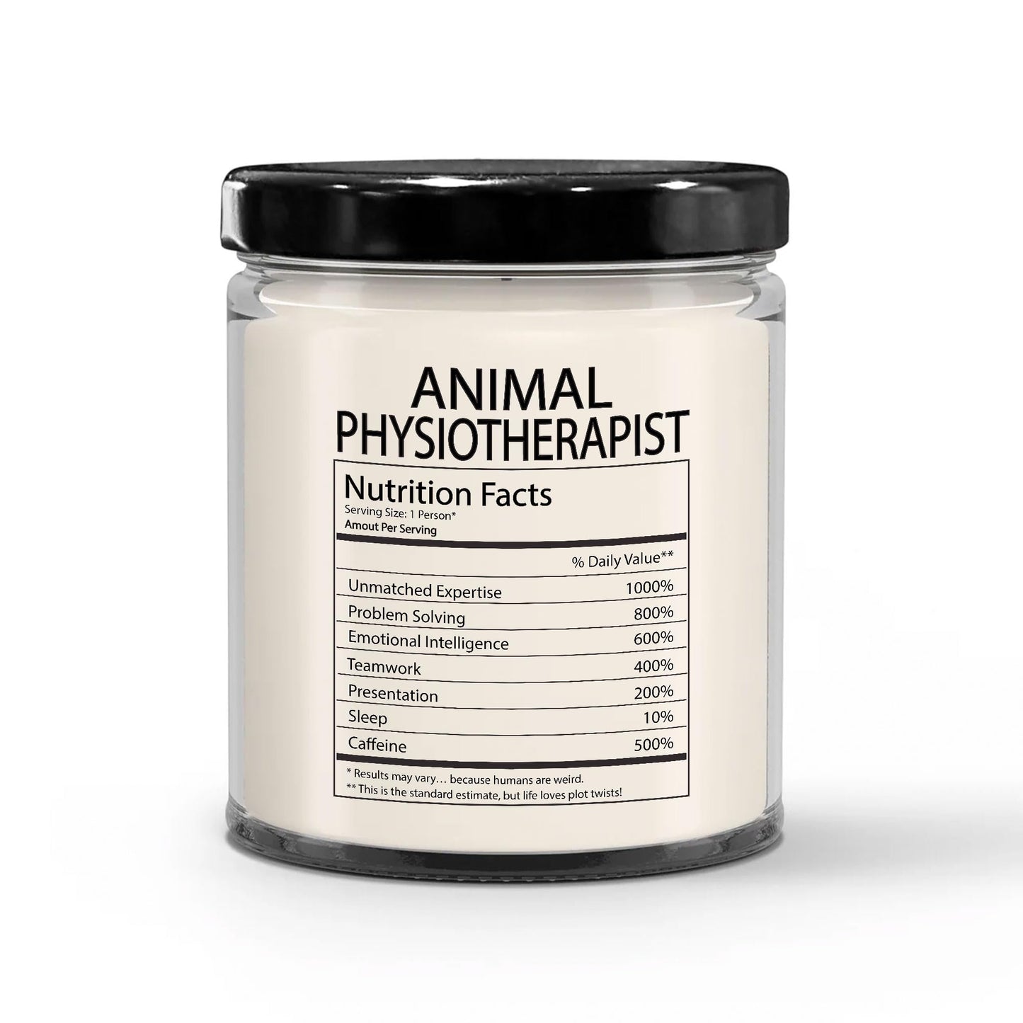 Funny Gifts for Animal Physiotherapist Nutrition Facts Label - Thank You, Birthday, Christmas Candle for Coworker Veterinary Physiotherapist Employee - Vanilla Scented Soy Wax, 9oz