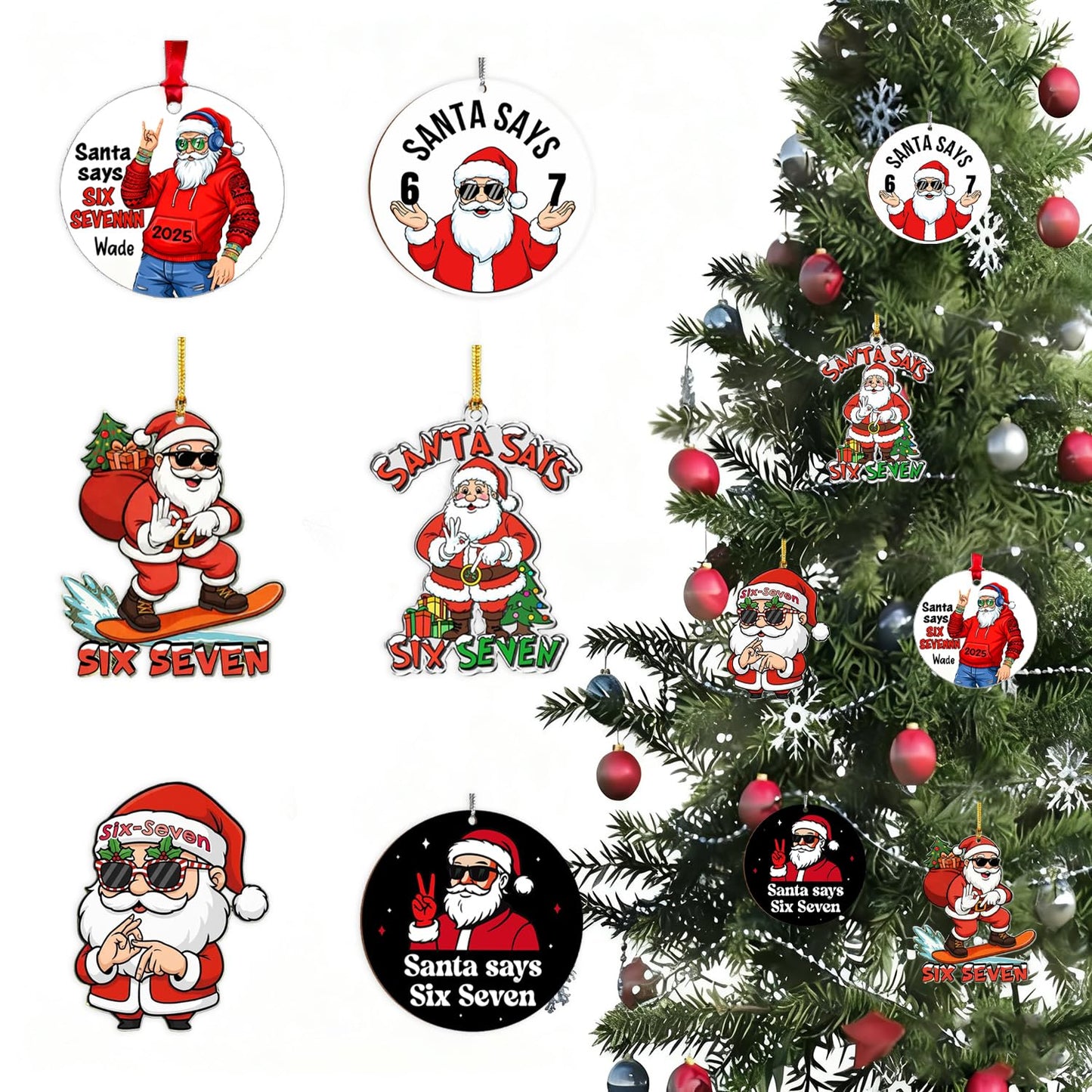 6 Pcs Christmas Tree Decorations Sixseven Santa Hanging Pendants Designs 2D Acrylic Funny 6 7 Santa Ornament DIY Xmas Santa Claus Hanging Ornaments for Kids Teens Boys Girls Christmas