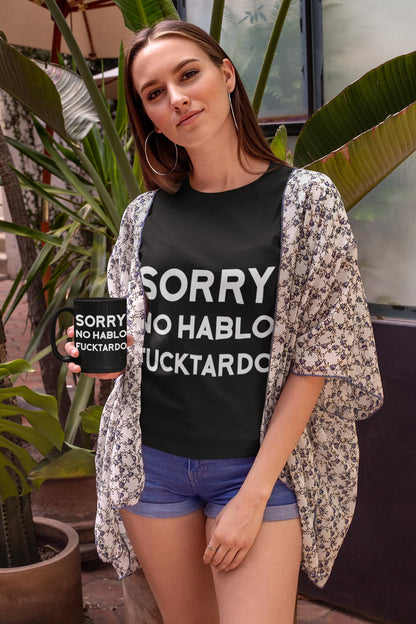 Sorry No Hablo Fuctardo Funny Coffee Mug & Tea Cup | Unique Novelty Gift for Men | Awesome Hilarious Humorous Mug, Coworker Gift (Black)