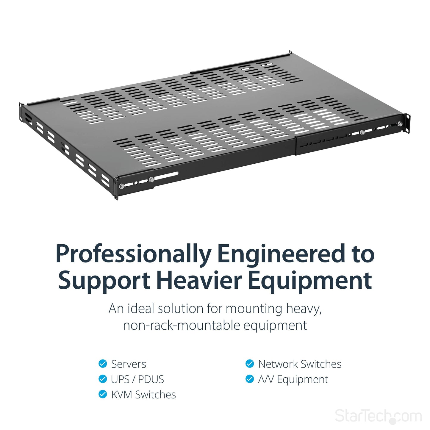 StarTech.com 1U 4-Post Adjustable Vented Server Rack Mount Shelf - 330lbs(150 kg) - 19.5 to 38in Adjustable Mounting Depth Universal Tray 19" AV/ Network Equipment Rack - 27.5in Deep (ADJSHELFHDV)