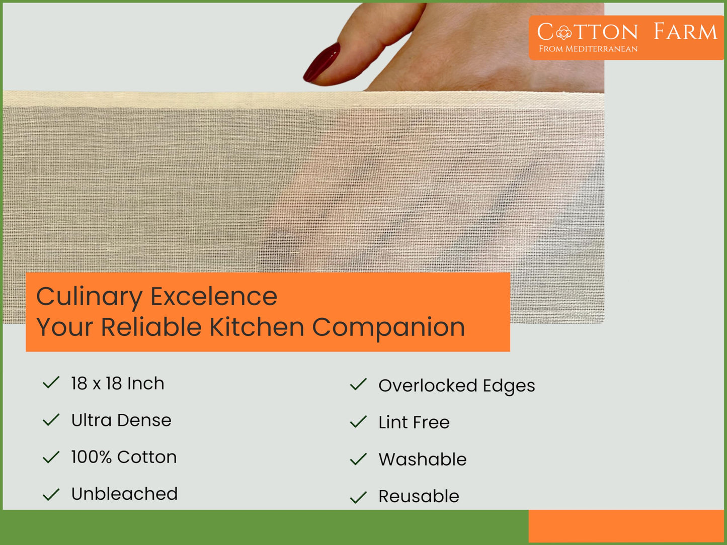Cotton Farm Pre-Cut Cheese Cloths, 18 x 18 inch, Grade 100, Overlocked Edges, Ready to Use, Muslin Cheesecloth for Straining and Cooking, 100% Unbleached Cotton, Reusable