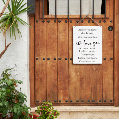 FUGWN Before You Leave This Home Always Remember We Love You Sign Hanging Wooden Signs 8x10, We Love You Wall Sign Decor, Entryway Wall Decor, Inspirational Motivational
