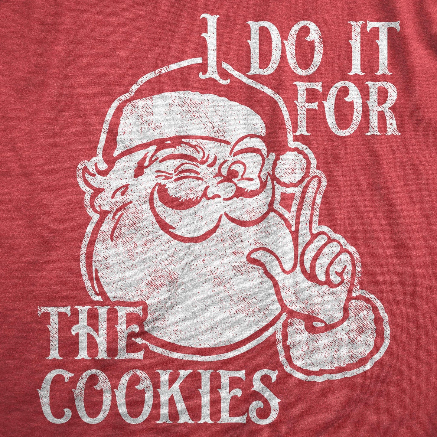Mens I Do It for The Cookies T Shirt Funny Xmas Santa Claus Sweet Treat Lovers Tee for Guys Funny T Shirts Christmas Apparel for Men Cool Food Short Sleeve Red - for M