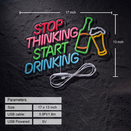 Stop Thinking Start Drinking Bar Neon Sign for Bar Sign Wall Décor with Dimmable Switch for Beer Pub LED Neon Signs Light Decor